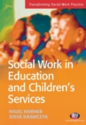 Image for Social work in education and children&#39;s services