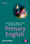 Image for Becoming a higher level teaching assistant  : primary English
