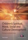 Image for Children&#39;s Spiritual, Moral, Social and Cultural Development