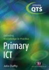 Image for Primary ICT: Extending Knowledge in Practice