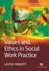 Image for Values and Ethics in Social Work Practice
