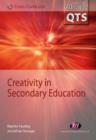 Image for Creativity in secondary education
