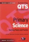 Image for Primary science  : teaching theory and practice