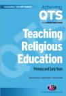 Image for Teaching religious education  : primary and early years