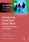 Image for Introducing child care social work  : contemporary policy and practice