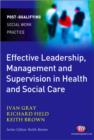 Image for Effective leadership, management and supervision in health and social care