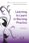 Image for Learning to learn in practice  : a guide for nursing students