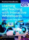 Image for Learning and teaching with interactive whiteboards: primary and early years