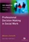 Image for Professional Decision Making in Social Work