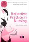 Image for Reflective Practice in Nursing