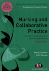 Image for Nursing and collaborative practice  : a guide to interprofessional and interpersonal working