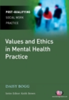 Image for Values and ethics in mental health practice