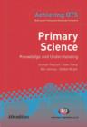 Image for Primary Science: Knowledge and Understanding