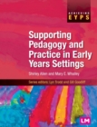 Image for Supporting Pedagogy and Practice in Early Years Settings