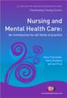 Image for Nursing and mental health care  : an introduction for all fields of practice