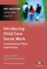 Image for Introducing Child Care Social Work: Contemporary Policy and Practice