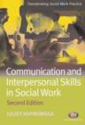 Image for Communication and interpersonal skills in social work