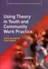 Image for Using theory in youth and community work practice