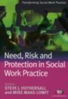 Image for Need, risk and protection in social work practice