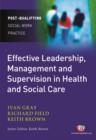 Image for Effective leadership, management and supervision in health and social care
