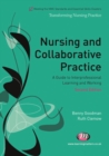 Image for Nursing and Collaborative Practice: A Guide to Interprofessional and Interpersonal Working