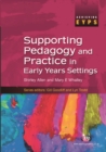 Image for Supporting pedagogy and practice in early years settings