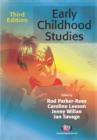 Image for Early childhood studies: an introduction to the study of children&#39;s worlds and children&#39;s lives.