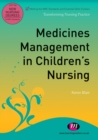 Medicines management in children's nursing - Blair, Karen