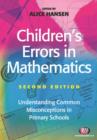 Image for Children&#39;s errors in mathematics: understanding common misconceptions in primary schools