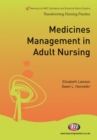 Medicines management in adult nursing - Lawson, Elizabeth