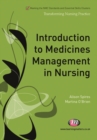 Introduction to medicines management in nursing - Spires, Alison