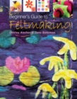 Image for Beginner&#39;s guide to feltmaking