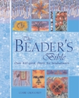 Image for The beader&#39;s bible  : over 300 great charts for beadweavers