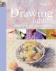 Image for The drawing bible  : an essential reference for the practising artist