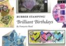 Image for Rubber Stamping: Brilliant Birthdays