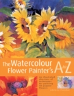 Image for The Watercolour Flower Painter&#39;s A to Z