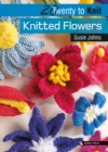 Image for 20 to Knit: Knitted Flowers