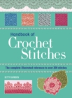 Image for Handbook of crochet stitches  : the complete illustrated reference to over 200 stitches
