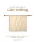 Image for The Very Easy Guide to Cable Knitting