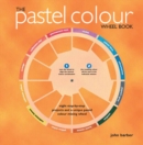 Image for The pastel colour wheel book
