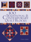 Image for 100 traditional and contemporary quilt blocks