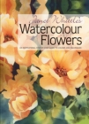 Image for Janet Whittle&#39;s Watercolour Flowers