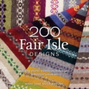 Image for 200 Fair Isle designs  : knitting charts, combination designs and colour variations