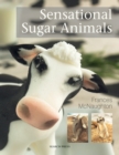 Image for Sensational sugar animals