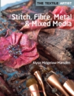 Image for Stitch, fibre, metal & mixed media