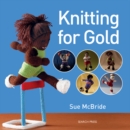 Image for Knitting for gold