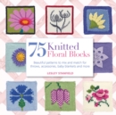 Image for 75 Knitted Floral Blocks
