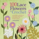 Image for 100 lace flowers to crochet