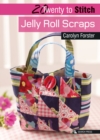 Image for 20 to Stitch: Jelly Roll Scraps
