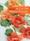 Image for A-Z of silk ribbon flowers